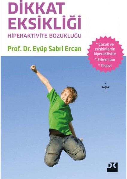 Dikkat Eksikliği ve Hiperaktivite Bozukluğu