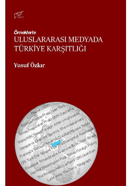 Uluslararası Medyada Türkiye Karşıtlığı