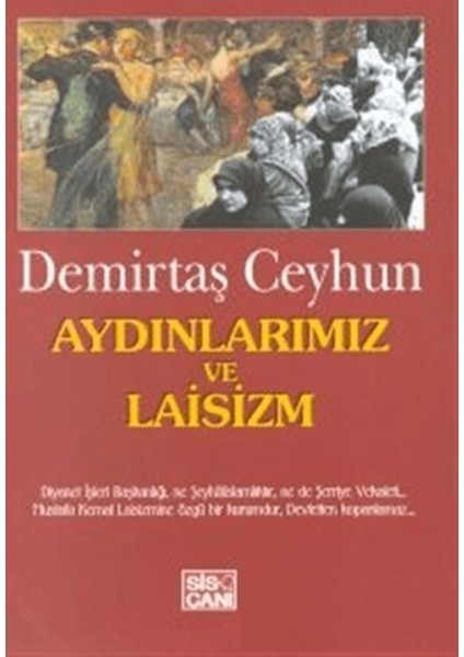 Aydınlarımız ve Laisizm