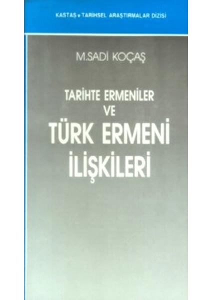 Tarihte Ermeniler ve Türk Ermeni Ilişkileri