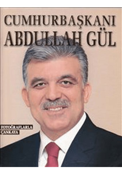 Cumhurbaşkanı Abdullah Gül