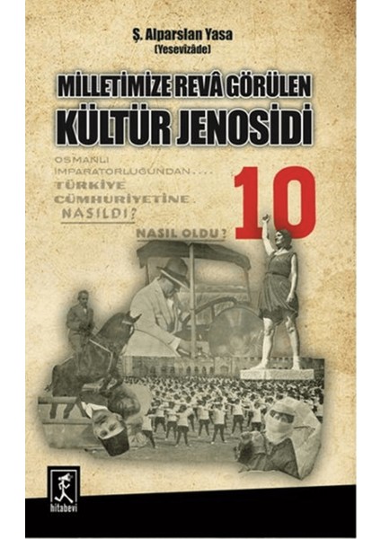 Milletimize Reva Görülen Kültür Jenosidi