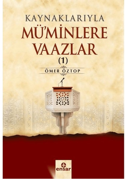 Kaynaklarıyla Mü'minlere Vaazlar 1