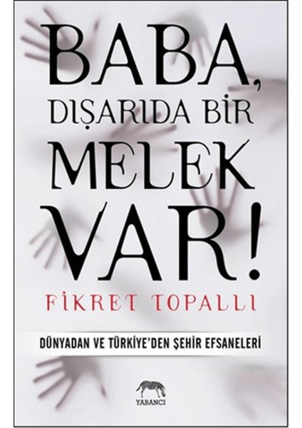 Baba, Dışarıda Bir Melek Var!
