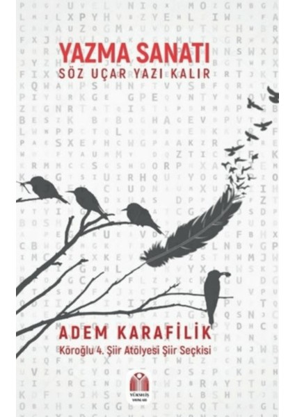 Yazma Sanatı Söz Uçar Yazı Kalır