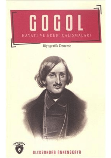 Gogol Hayatı ve Edebi Çalışmaları