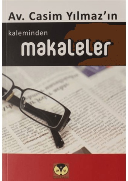 Casim Yılmaz'ın Kaleminden Makaleler