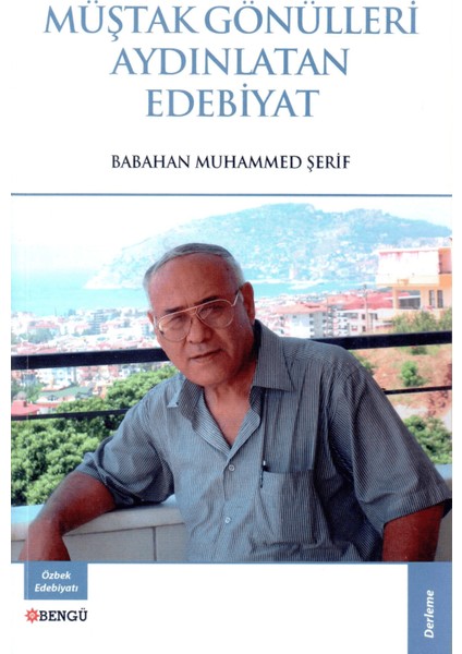 Müştak Gönülleri Aydınlatan Edebiyat