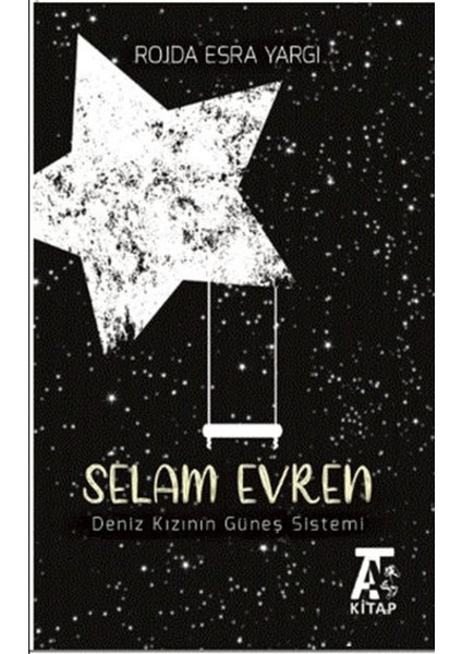 Selam Evren – Deniz Kızının Güneş Sistemi