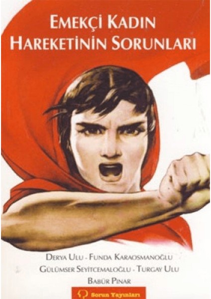 Emekçi Kadın Hareketinin Sorunları