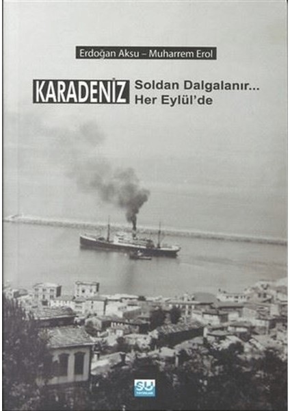 Karadeniz Soldan Dalgalanır Her Eylül'de