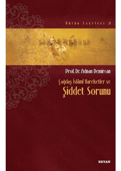 Çağdaş Islami Hareketler ve Şiddet Sorunu
