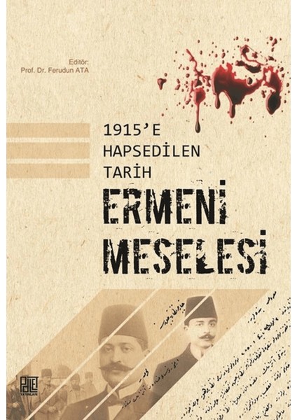 1915'E Hapsedilen Tarih: Ermeni Meselesi