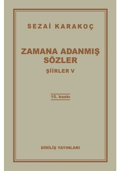 Şiirler 5: Zamana Adanmış Sözler