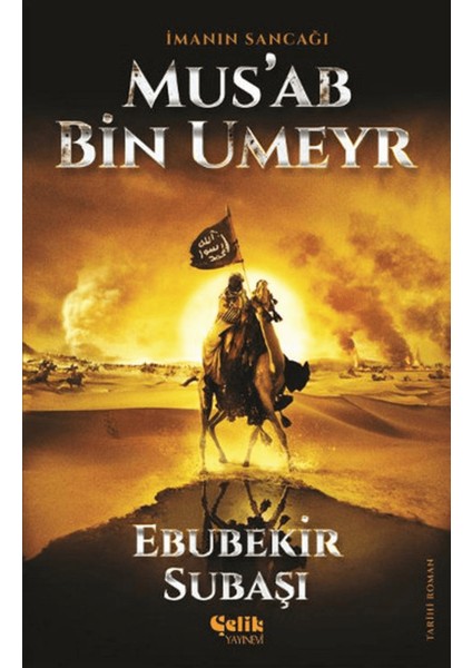 Imanın Sancağı Mus'ab Bin Umeyr