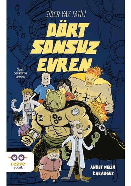 Dört Sonsuz Evren - Siber Yaz Tatili