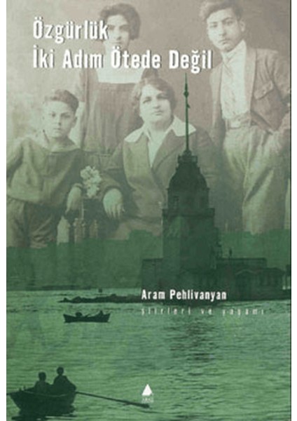 Özgürlük Iki Adım Ötede Değil