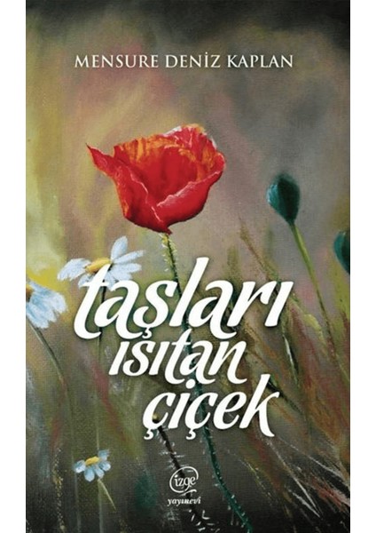 Taşları Isıtan Çiçek
