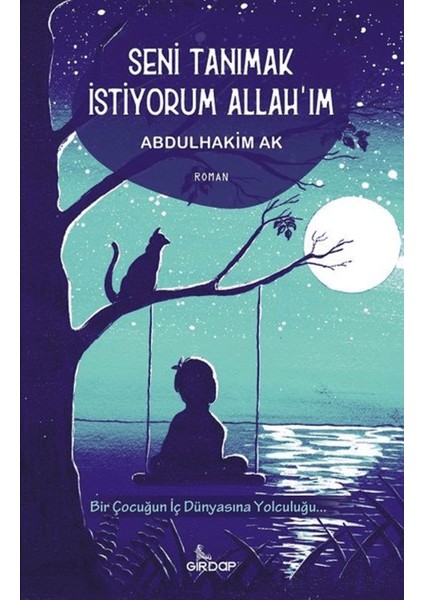 Seni Tanımak Istiyorum Allah'ım