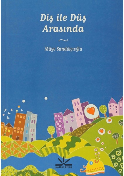 Diş ile Düş Arasında