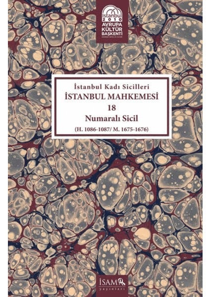 Istanbul Kadı Sicilleri - Istanbul Mahkemesi 18 Numaralı Sicil