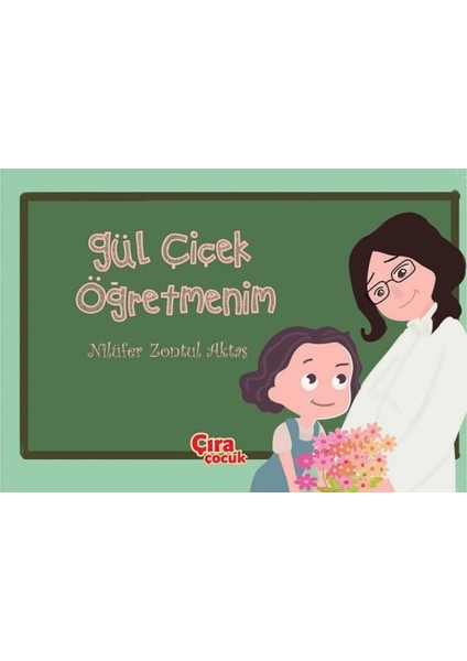 Gül Çiçek Öğretmenim