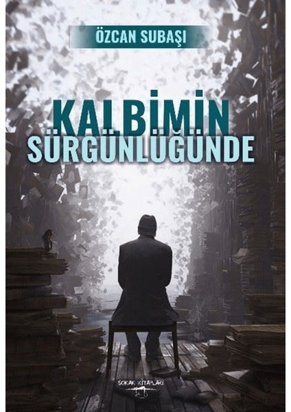 Kalbimin Sürgünlüğünde