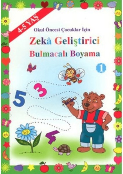 Zeka ve Dikkat Geliştirici Bulmacalı Boyama 1 (4-5 Yaş)