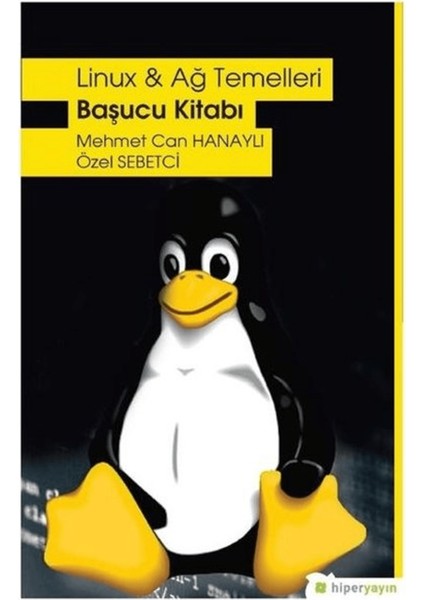 Linux ve Ağ Temelleri - Başucu Kitabı