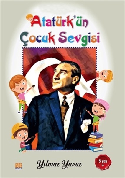 Atatürk’ün Çocuk Sevgisi Boyama Kitabı