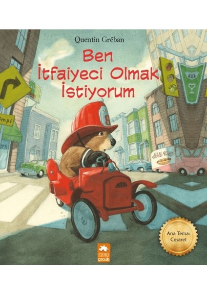 Ben Itfaiyeci Olmak Istiyorum
