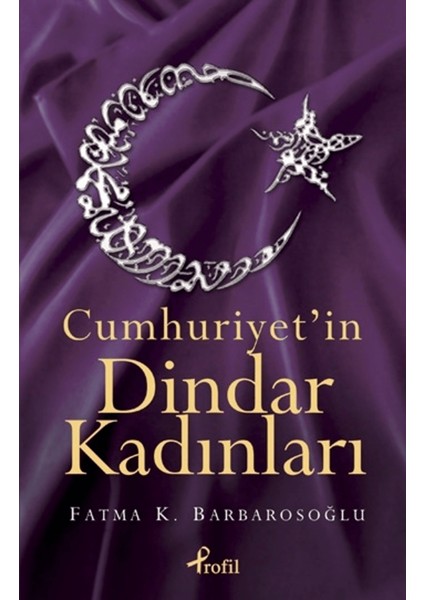 Cumhuriyet’in Dindar Kadınları