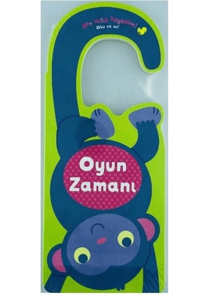 Oyun Zamanı - Ben Artık Büyüdüm!