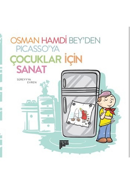 Osman Hamdi Bey’den Picasso’ya Çocuklar Için Sanat