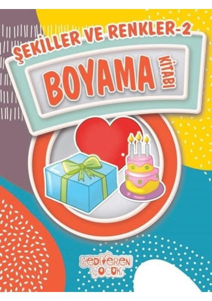Şekiller ve Renkler 2 Boyama Kitabı