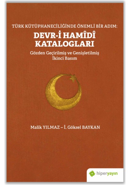 Türk Kütüphaneciliğinde Önemli Bir Adım: Devr-I Hamidi Katalogları
