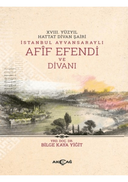 18. Yüzyıl Hattat Divan Şairi Istanbul Ayvansaraylı Afif Efendi ve Divanı