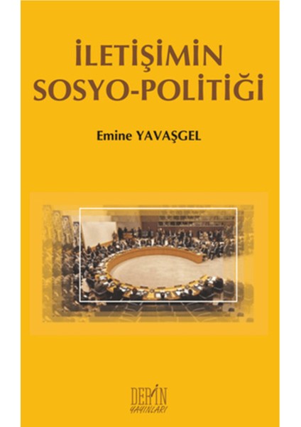 Iletişimin Sosyo - Politiği