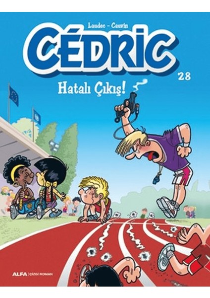 Cedric 28 - Hatalı Çıkış