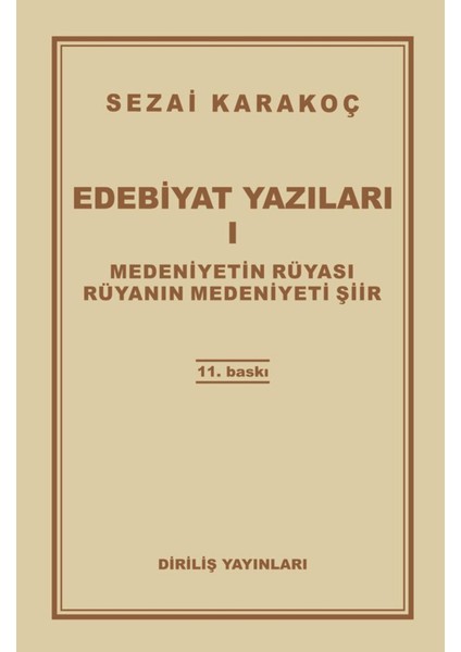 Edebiyat Yazıları 1: Medeniyetin Rüyası Rüyanın Medeniyeti Şiir
