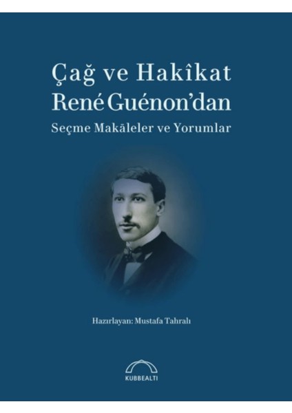 Çağ ve Hakikat