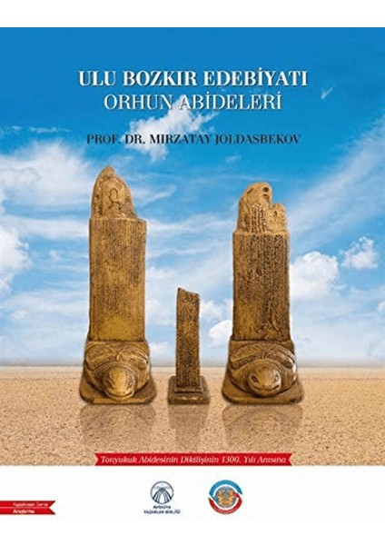 Ulu Bozkır Edebiyatı Orhun Abideleri