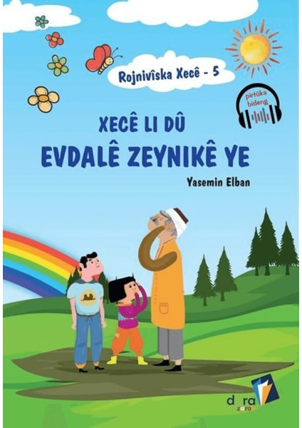 Rojniviska Xece 5 - Xece Li Dü Evdale Zeynike Ye