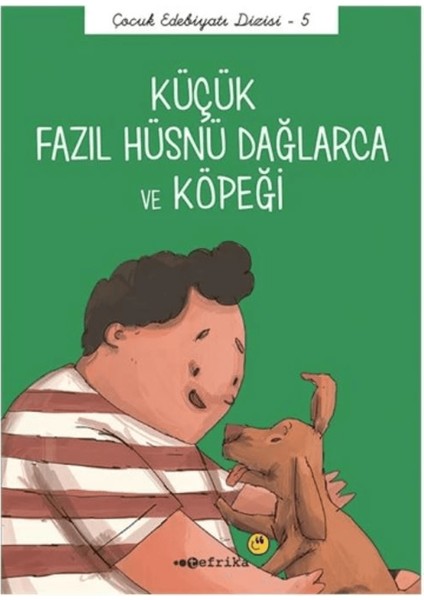 Küçük Fazıl Hüsnü Dağlarca ve Köpeği (Düz Yazılı)