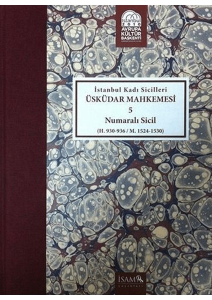 Istanbul Kadı Sicilleri - Üsküdar Mahkemesi 5 Numaralı Sicil