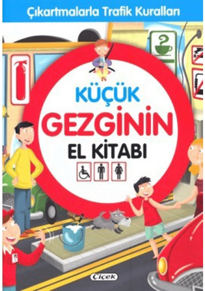 Küçük Gezginin El Kitabı - Çıkartmalarla Trafik Kuralları