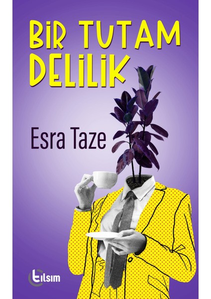Bir Tutam Delilik
