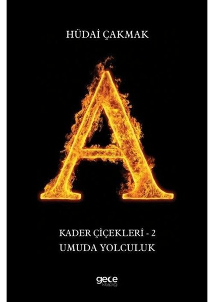 Umuda Yolculuk - Kader Çiçekleri 2