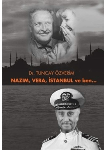 Nazım, Vera, Istanbul ve Ben...