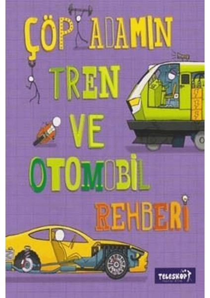 Çöp Adamın Tren ve Otomobil Rehberi